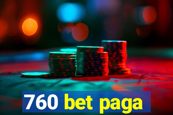 760 bet paga